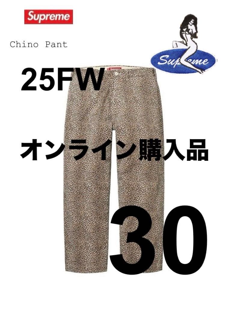 Supreme 25FW Chino Pant レオパード 30 チノパン 豹柄